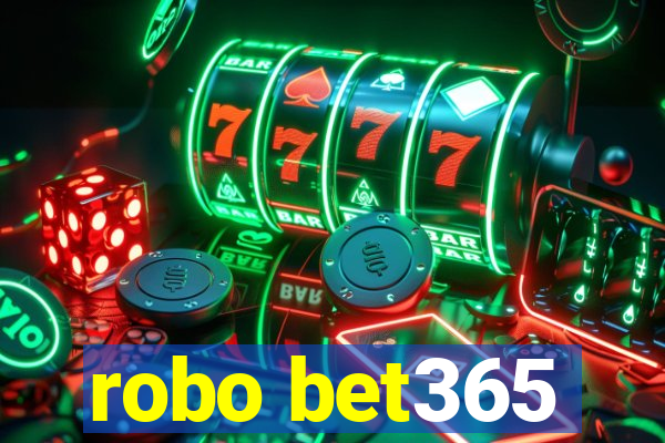 robo bet365